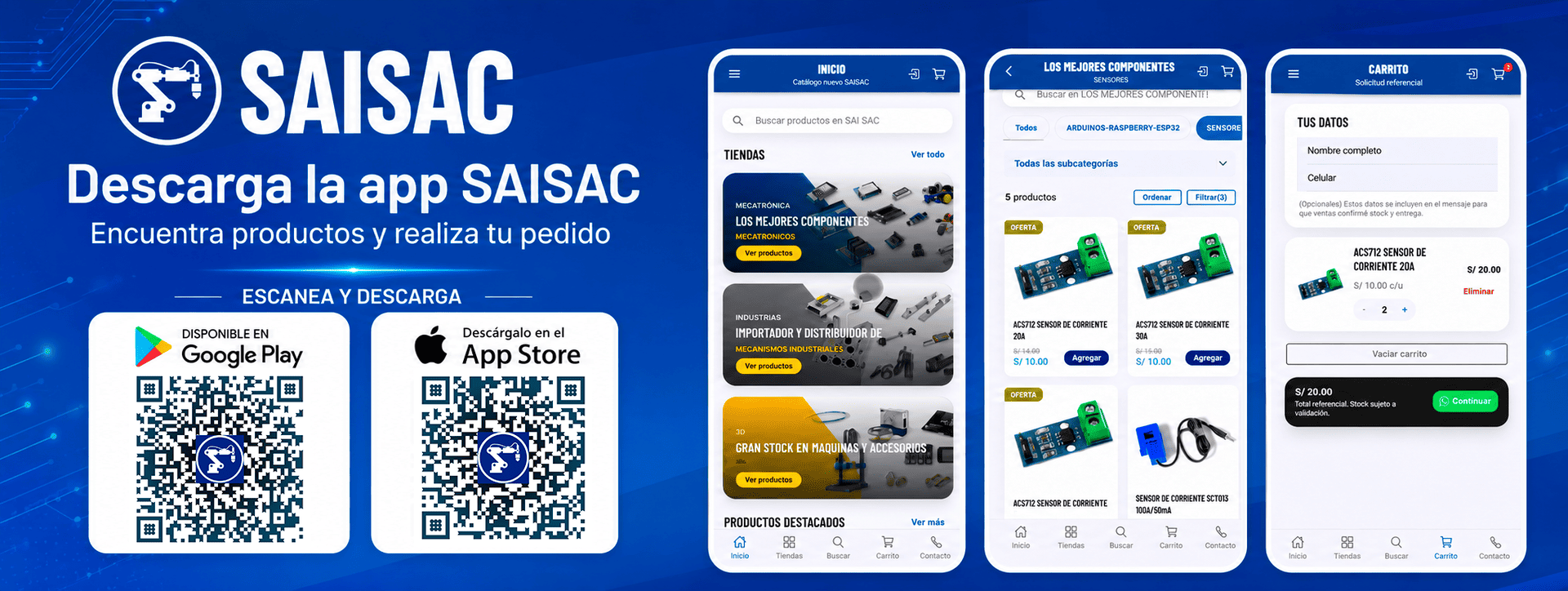 Descarga la app SAISAC. Encuentra productos y realiza tu pedido. Disponible en Google Play y App Store.